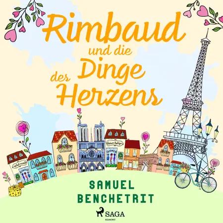 Rimbaud und die Dinge des Herzens af Samuel Benchetrit