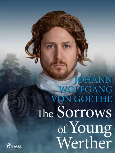 The Sorrows of Young Werther af Johann Wolfgang von Goethe