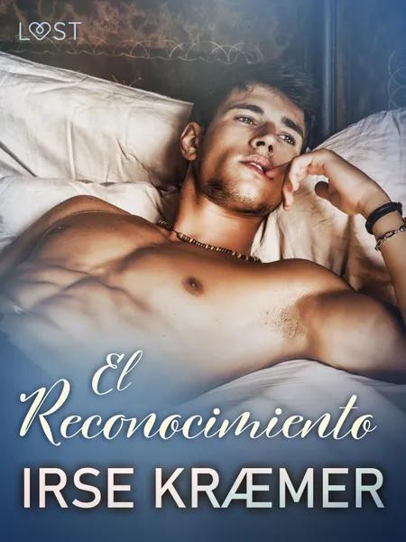El Reconocimiento - una novela corta erótica af Irse Kræmer