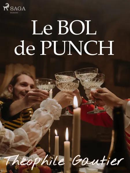 Le Bol de Punch af Théophile Gautier