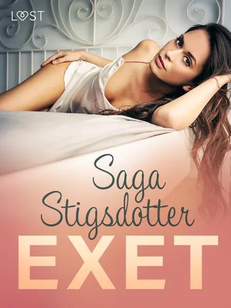 Exet - erotisk novell af Saga Stigsdotter