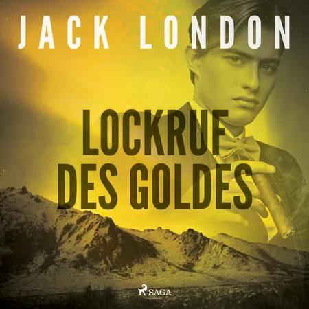 Lockruf des Goldes af Jack London