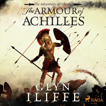 The Armour of Achilles af Glyn Iliffe