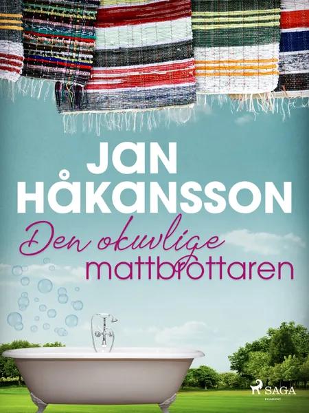Den okuvlige mattbrottaren af Jan Håkansson