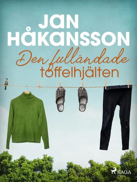 Den fulländade toffelhjälten af Jan Håkansson