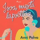 Isoa miestä lapsettaa