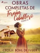 Obras completas de Fernán Caballero. Tomo VI