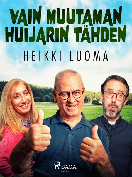 Vain muutaman huijarin tähden af Heikki Luoma
