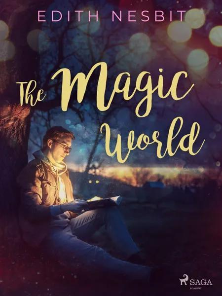 The Magic World af Edith Nesbit