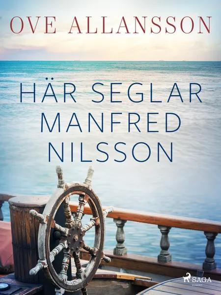 Här seglar Manfred Nilsson af Ove Allansson