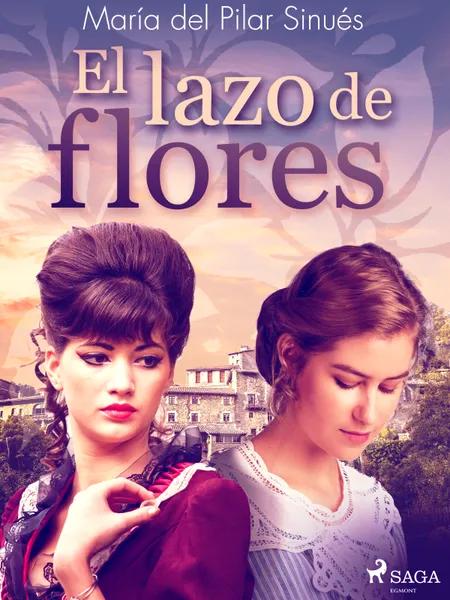El lazo de flores af María del Pilar Sinués