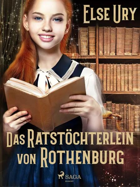 Das Ratstöchterlein von Rothenburg af Else Ury