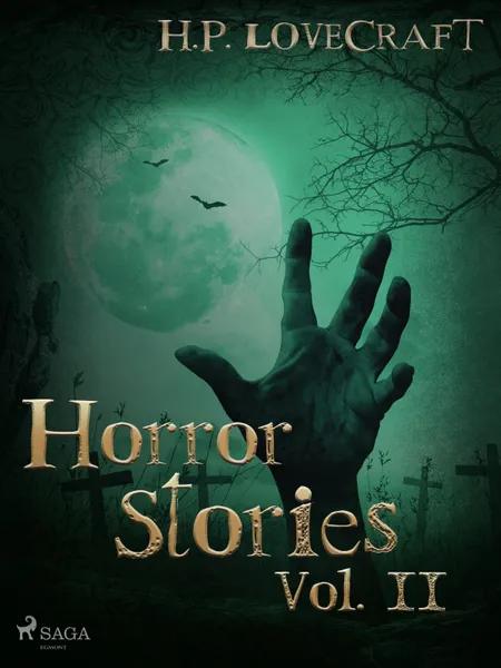 H. P. Lovecraft - Horror Stories Vol. II af H. P. Lovecraft