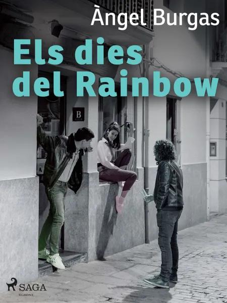Els dies del Rainbow af Angel Burgas
