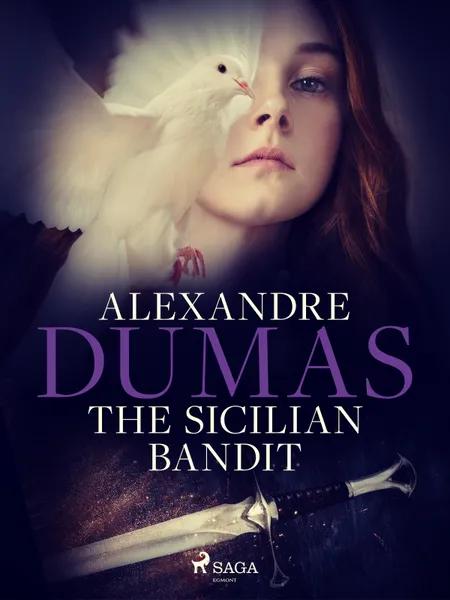 The Sicilian Bandit af Alexandre Dumas