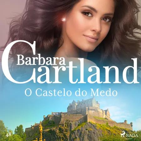 O Castelo do Medo (A Eterna Coleção de Barbara Cartland 48) af Barbara Cartland