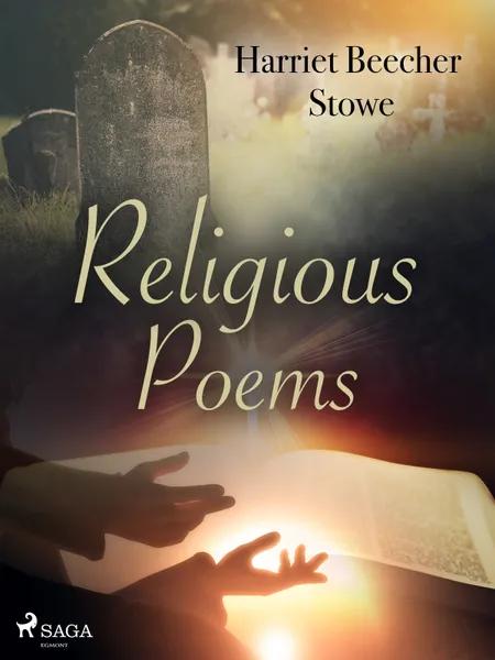 Religious Poems af Harriet Beecher Stowe