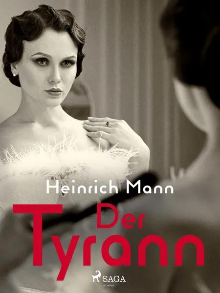 Der Tyrann af Heinrich Mann