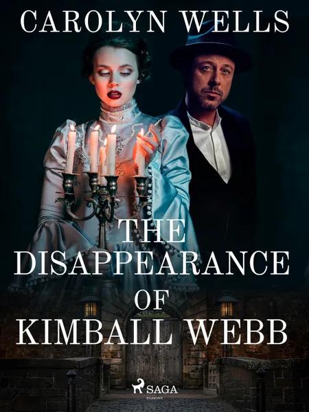 The Disappearance Of Kimball Webb af Carolyn Wells