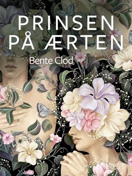 Prinsen på ærten - erotisk novelle af Bente Clod