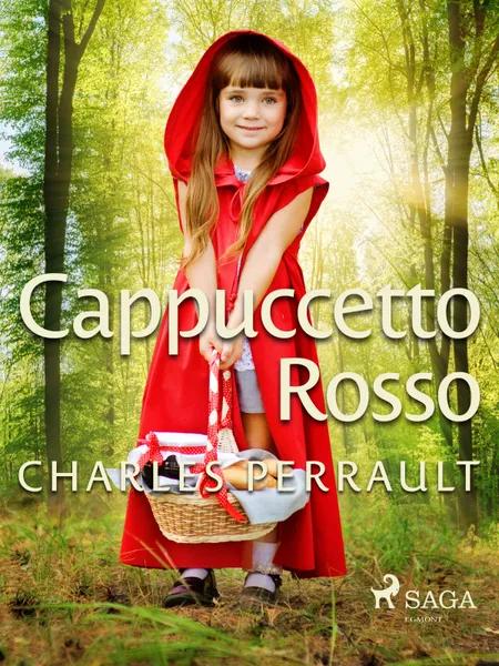 Cappuccetto Rosso af Charles Perrault