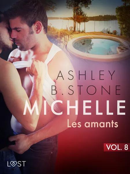Les amants - Une nouvelle érotique af Ashley B. Stone