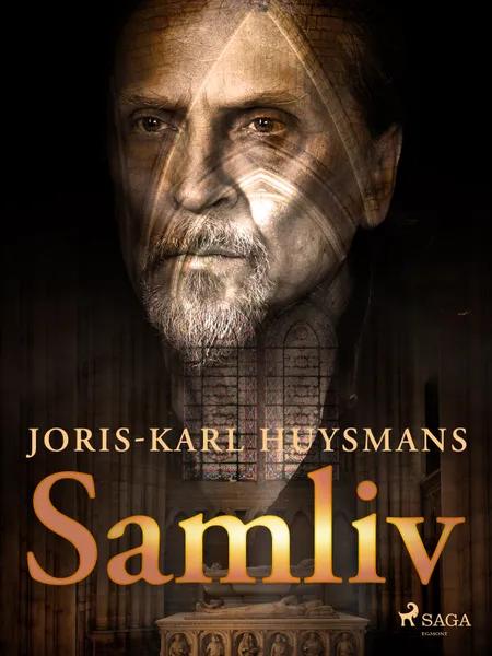 Samliv af Joris-Karl Huysmans
