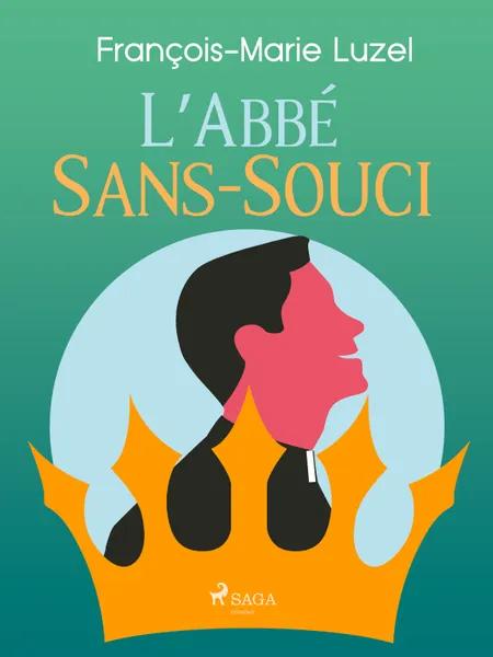 L’Abbé Sans-Souci af François-Marie Luzel