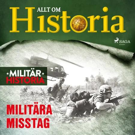 Militära misstag af Allt om Historia