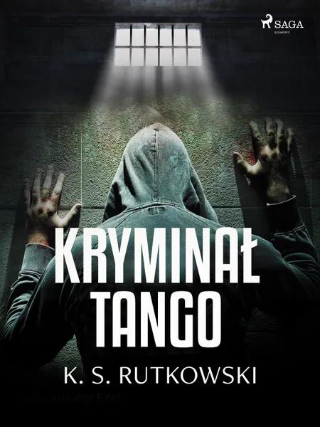 Kryminał tango af K. S. Rutkowski