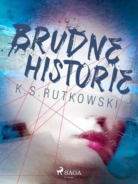 Brudne historie af K. S. Rutkowski