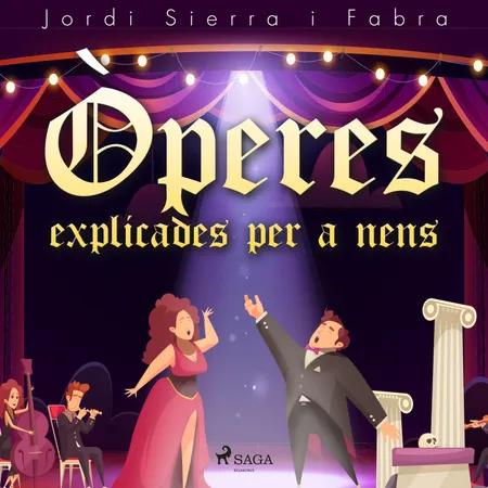 Òperes explicades per a nens af Jordi Sierra i Fabra