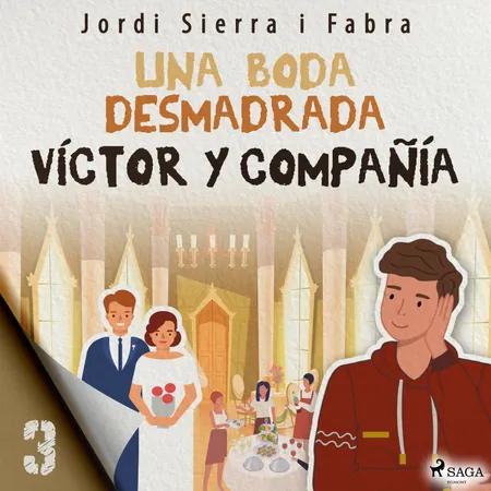 Una boda desmadrada af Jordi Sierra i Fabra