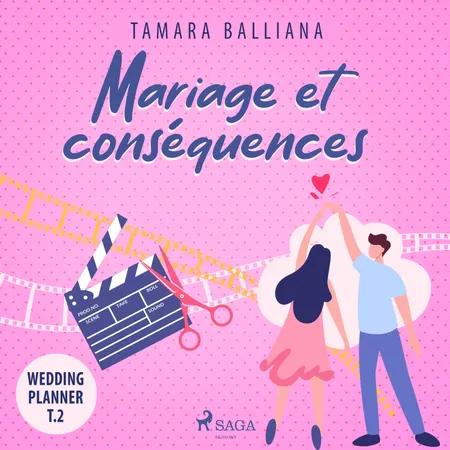 Mariage et conséquences af Tamara Balliana