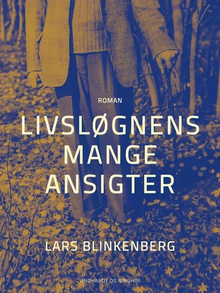 Livsløgnens mange ansigter af Lars Blinkenberg