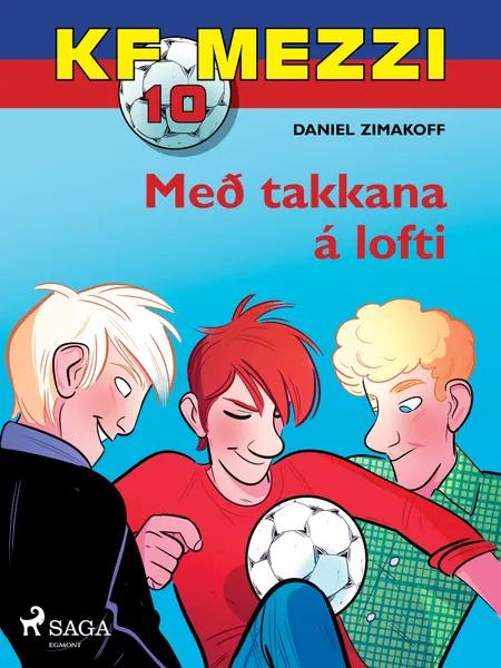 KF Mezzi 10 - Með takkana á lofti af Daniel Zimakoff