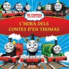 En Thomas i els seus amics - L’hora dels contes d’en Thomas
