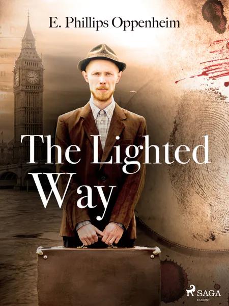 The Lighted Way af Edward Phillips Oppenheimer