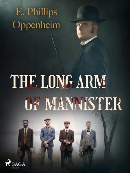 The Long Arm of Mannister af Edward Phillips Oppenheimer
