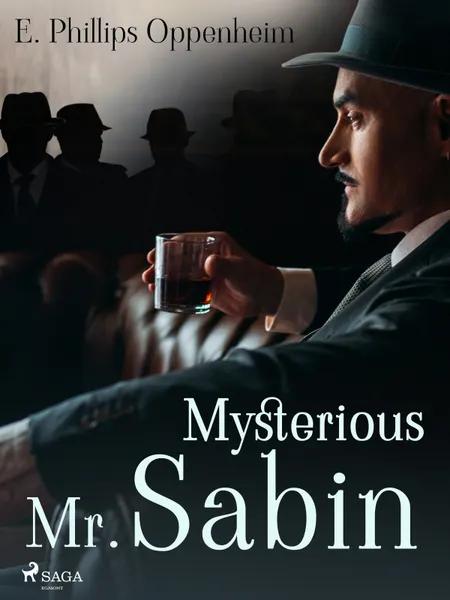 Mysterious Mr. Sabin af Edward Phillips Oppenheimer