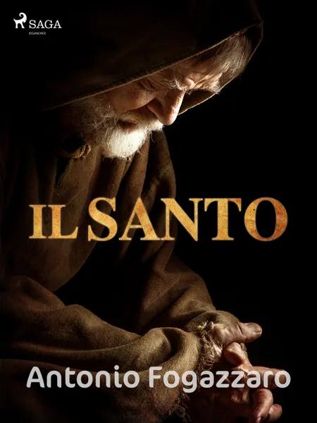 Il santo af Antonio Fogazzaro