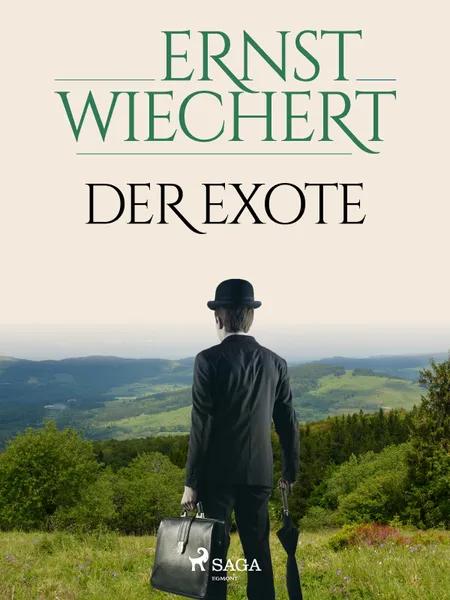 Der Exote af Ernst Wiechert