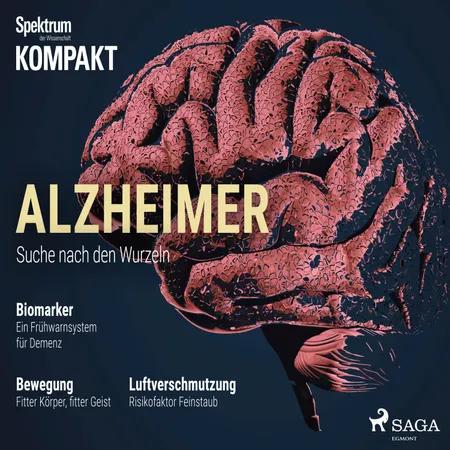 Spektrum Kompakt: Alzheimer - Suche nach den Wurzeln af Spektrum Kompakt