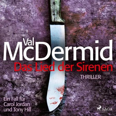 Das Lied der Sirenen - Ein Fall für Carol Jordan und Tony Hill 1 af Val McDermid