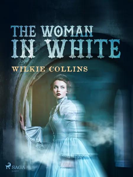 The Woman in White af Wilkie Collins