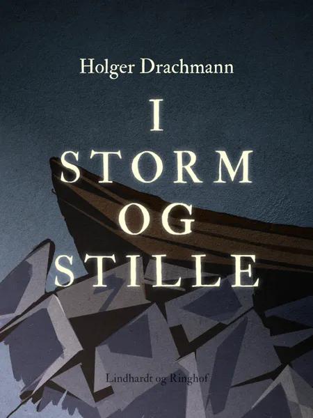 I storm og stille af Holger Drachmann