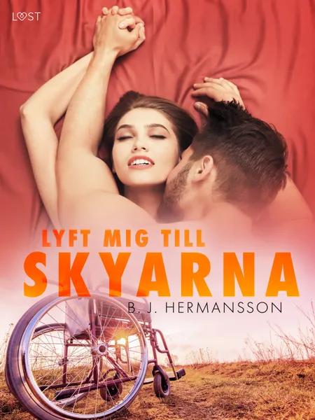 Lyft mig till skyarna - erotisk novell af B. J. Hermansson