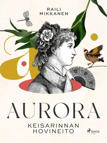 Aurora: keisarinnan hovineito af Raili Mikkanen