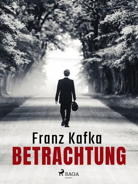 Betrachtung af Franz Kafka