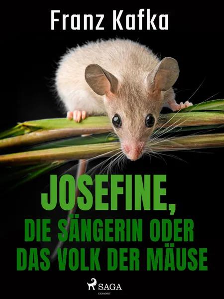 Josefine, die Sängerin oder Das Volk der Mäuse af Franz Kafka